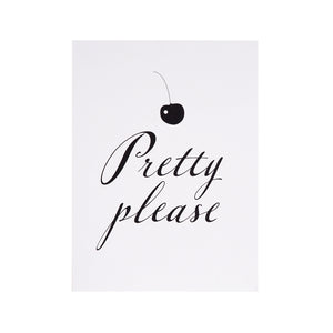 Pretty Please -kortti/minijuliste